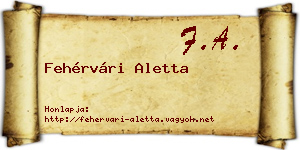 Fehérvári Aletta névjegykártya